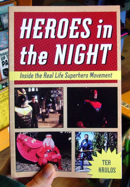 Chicago Review Press Books > Art & Gifts > Pop Culture Heroes in the Night: Inside the Real Life Superhero Movement - Paperback 9781613747759 MC-20377