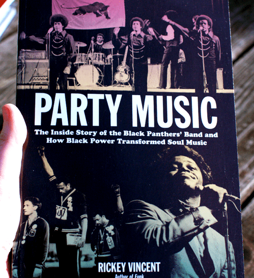 Chicago Review Press Books > Film & Music > Music Party Music: The Inside Story of the Black Panthers' Band and How Black Power Transformed Soul Music - Book 9781613744925 MC-20379