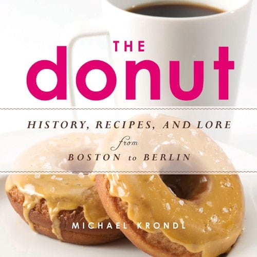 Chicago Review Press Books > Food, Drink, & Drugs > Cookbooks The Donut: History, Recipes, and Lore from Boston to Berlin - Paperback 9781613746707 MC-17400