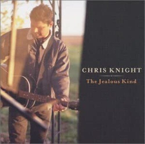 Chris Knight Music > Vinyl Records Chris Knight - The Jealous Kind 803020113916 DUAT1139.1