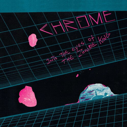 Chrome Music > Vinyl Records Chrome - Into the Eyes of the Zombie King 889466211515 CLE2115.1