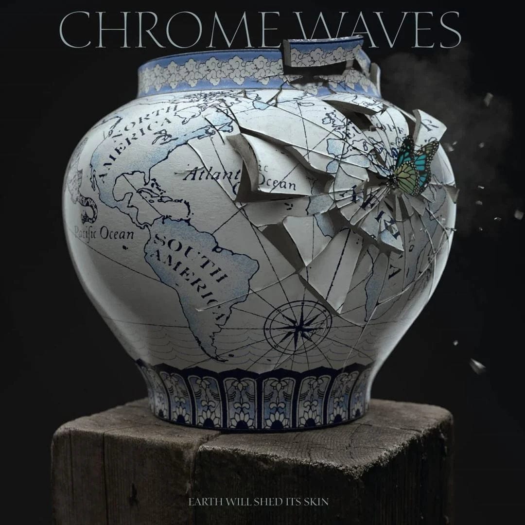 Chrome Waves Music > Vinyl Records Chrome Waves - Earth Will Shed Its Skin 709401881804 IMT0188180.1