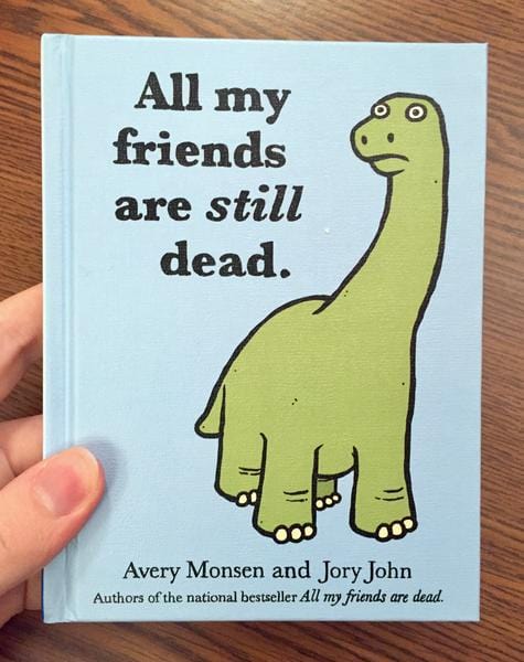 Chronicle Books Books > Art & Gifts > Humor All My Friends Are Still Dead - Hardcover 9781452106960 MC-22400