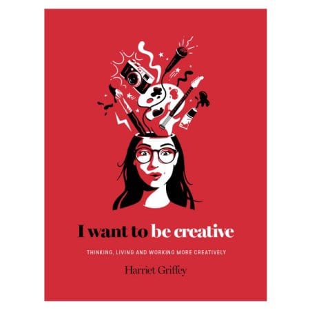 Chronicle Books Books > Art & Gifts > Make Art I Want to Be Creative: How to Live a Creative Life - Hardcover 9781784881450 MC-22582