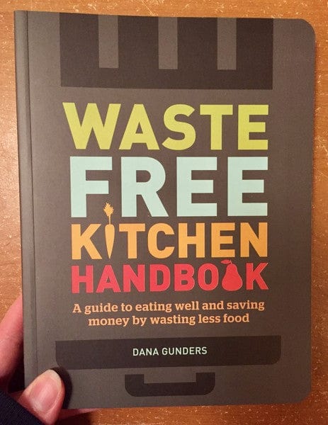 Chronicle Books Books > Food, Drink, & Drugs > Cookbooks Waste Free Kitchen Handbook: A Guide to Eating Well and Saving Money By Wasting Less Food - Book 9781452133546 MC-21945
