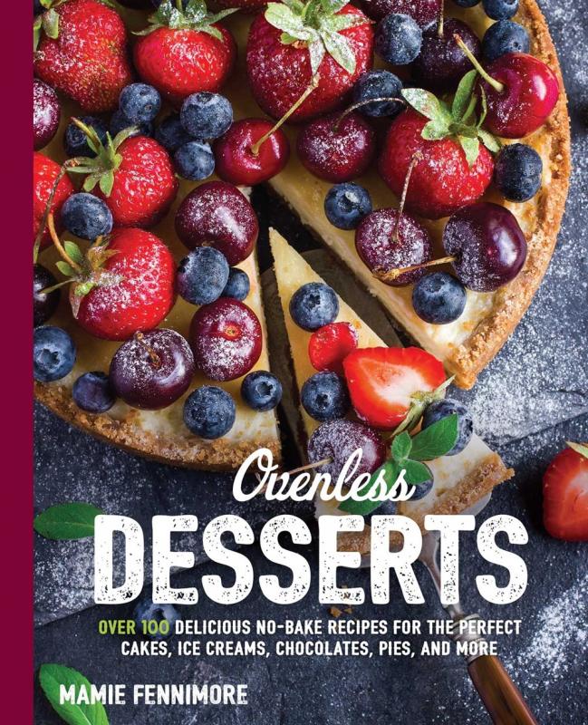 Cider Mill Press Books > Food, Drink, & Drugs > Cookbooks Ovenless Desserts: Over 100 Delicious No-Bake Recipes for the Perfect Cakes, Ice Creams, Chocolates, Pies, and More - Paperback 9781604337648 MC-32305