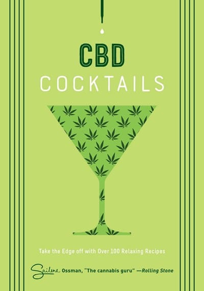 Cider Mill Press Books > Food, Drink, & Drugs > Weed CBD Cocktails: Take the Edge Off with Over 100 Relaxing Recipes - Hardcover 9781604339710 MC-25435