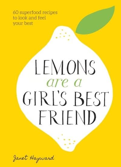 Clarkson Potter Books > Food, Drink, & Drugs > Cookbooks Lemons Are a Girl's Best Friend: 60 Superfood Recipes to Look and Feel Your Best - Hardcover 9781524763053 MC-26231