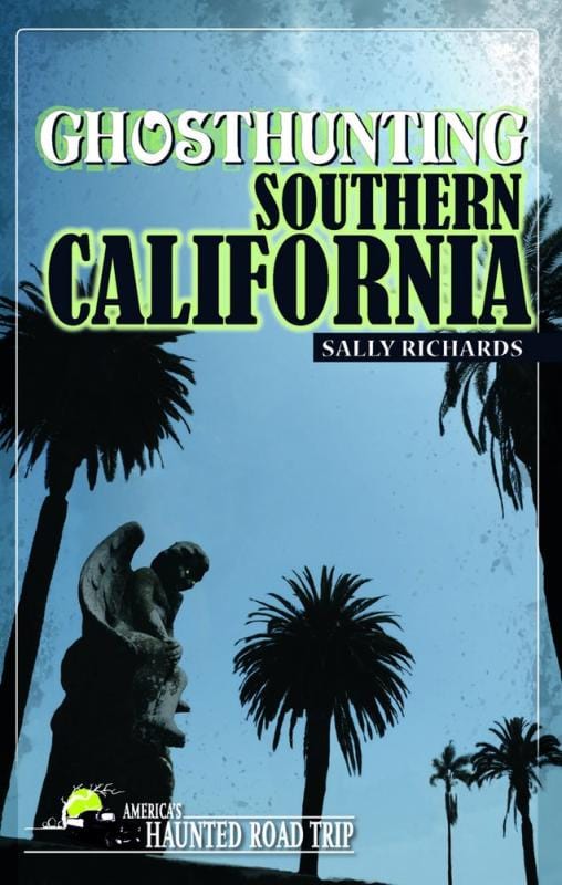Clerisy Press Books > True Crime & Conspiracy > Paranormal & Extraterrestrial Ghosthunting Southern California - Paperback 9781578605156 MC-43732