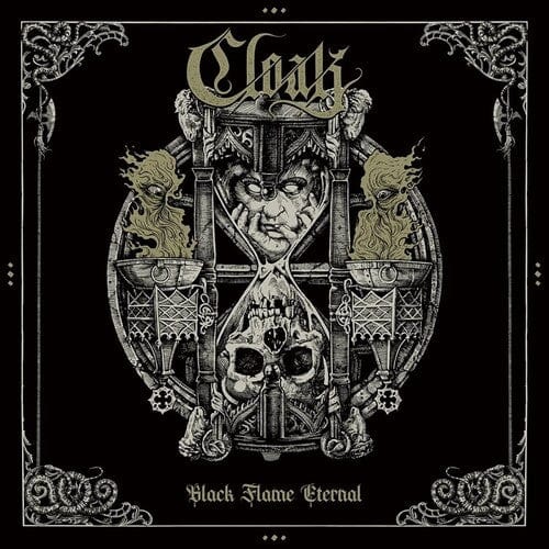 Cloak Music > Vinyl Records Cloak - Black Flame Eternal 822603275414 SEM754.1