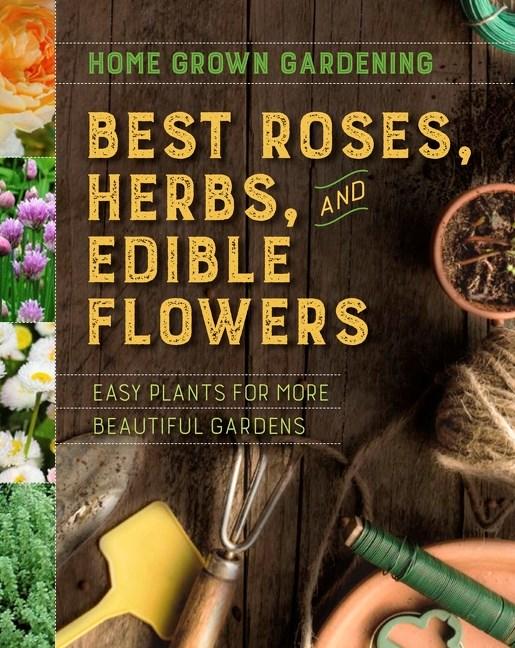 Collins Reference Books > Smarts > Science Best Roses, Herbs, and Edible Flowers - Paperback 9781328618443 MC-21371