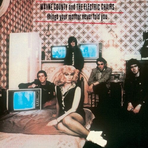 COUNTY,WAYNE & ELECTRIC CHAIRS Music > Vinyl Records County,Wayne & Electric Chairs - Things Your Mother Never Told You 8056099005367 SITE121.1
