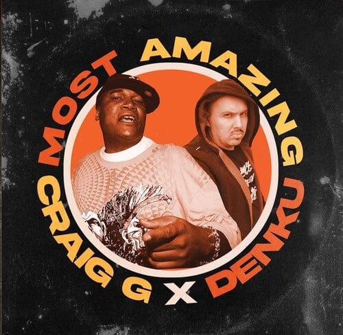 Craig G X Denku Music > Vinyl Records Craig G X Denku - Most Amazing 754003284850 BKBF54.1