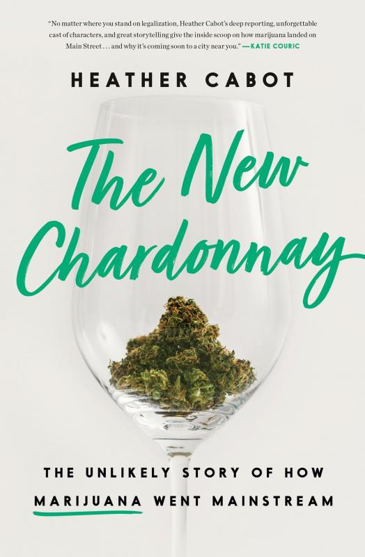 Currency Books > Food, Drink, & Drugs > Weed The New Chardonnay: The Unlikely Story of How Marijuana Went Mainstream - Hardcover 9781984826244 MC-30117