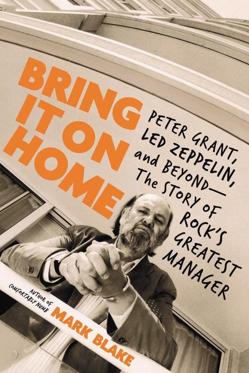 Da Capo Press Books > Film & Music > Music Bring It On Home: Peter Grant, Led Zeppelin, and Beyond - The Story of Rock's Greatest Manager - Hardcover 9780306902833 MC-46111