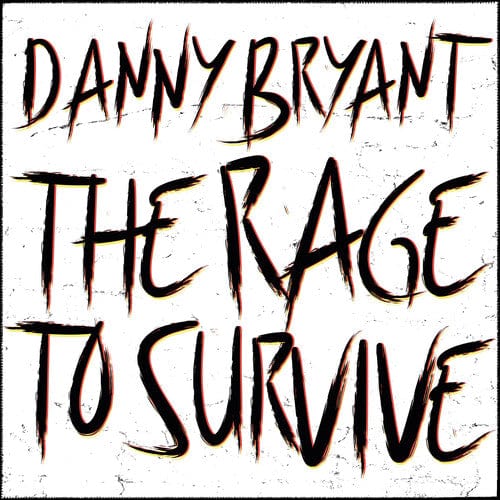 Danny Bryant Music > Vinyl Records Danny Bryant - Rage to Survive 4260075862040 JZHR204.1