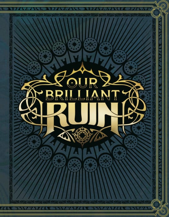 Dark Horse Books > RPG Our Brilliant Ruin TTRPG Rulebook (Release Date: 09/16/2026) 9781506757230 PRH-9781506757230