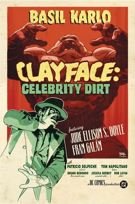 DC Comics Comic Books CLAYFACE CELEBRITY DIRT #3 (OF 6) CVR C BRUNO REDONDO CARD STOCK VAR (Release Date: 09/09/2026) 76194139679800331 0726DC0190