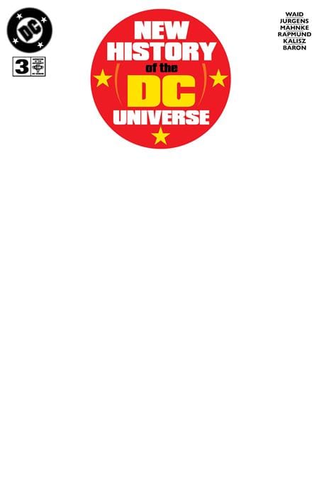 DC Comics Comic Books NEW HISTORY OF THE DC UNIVERSE #3 (OF 4) CVR F BLANK VAR 76194138575400351 0625DC180