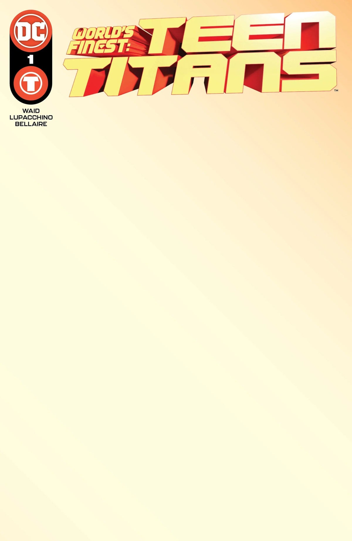 DC Comics Comic Books WORLDS FINEST TEEN TITANS #1 (OF 6) CVR D BLANK CARD STOCK VAR '76194138009400141 0523DC152