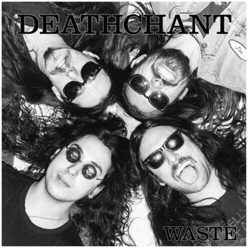 Deathchant Music > Vinyl Records Deathchant - Waste 603111741710 EAER122.1