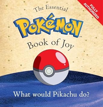 Del Rey Books > arts & gifts The Essential Pokémon Book of Joy Paperback 9780399181481