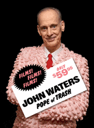 Delmonico Books Books > Film & Music > Film John Waters: Pope of Trash Hardcover 9781636810850