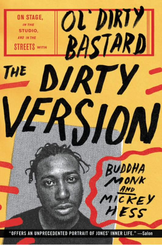 Dey Street Books Books > Film & Music > Music The Dirty Version: On Stage, in the Studio, and In the Streets with Ol' Dirty Bastard - Paperback 9780062231451 MC-27293