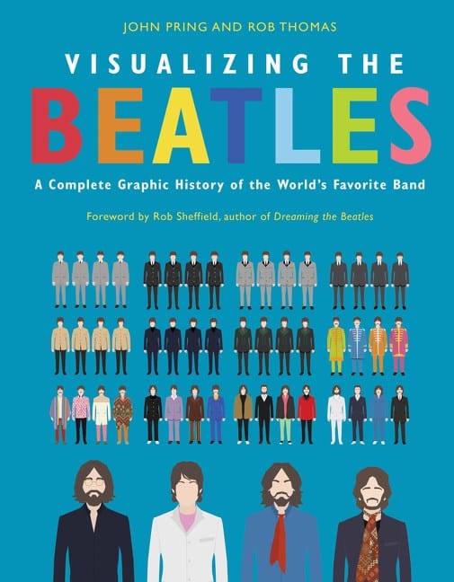 Dey Street Books Books > Film & Music > Music Visualizing the Beatles: A Complete Graphic History of the World's Favorite Band - Hardcover 9780062790989 MC-30321