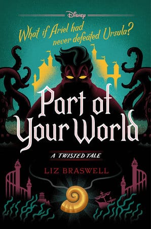 Disney - Hyperion Books > Children & Young Adults > Film & TV Part of Your World: A Twisted Tale - Hardcover 9781368013819 9781368013819