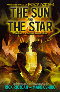 Disney Hyperion Books > Fiction > Fantasy From the World of Percy Jackson: The Sun and the Star: A Nico Di Angelo Adventure Paperback 9781368081313