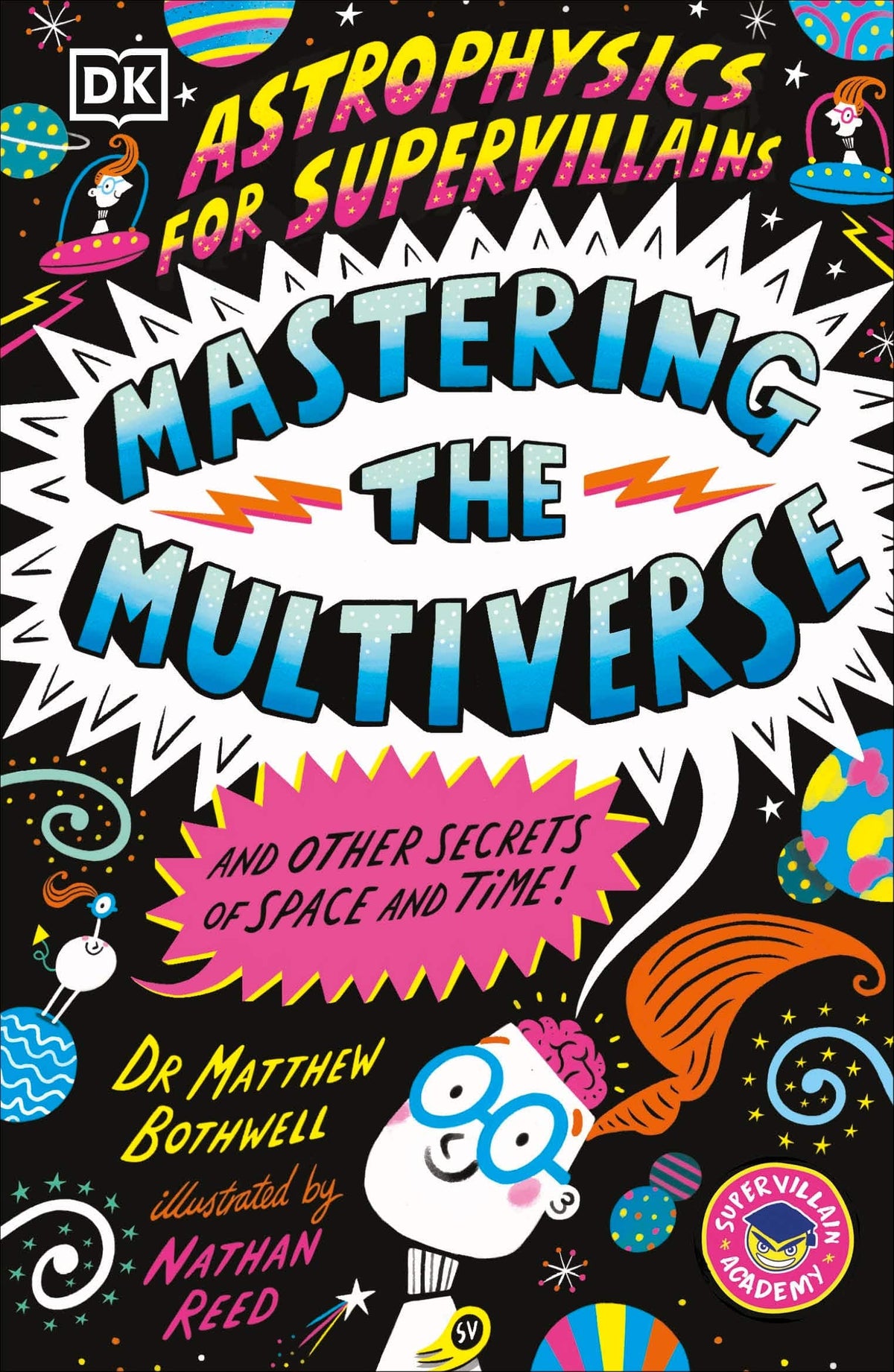 DK Graphic Novel Astrophysics for Supervillains 3 Mastering the Multiverse (and Other Secrets of Space and Time) 9798217139828 PRH-9798217139828
