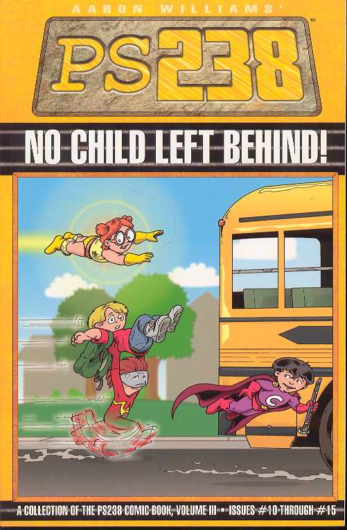 DO GOODER PRESS Graphic Novel PS238 TP VOL 03 NO CHILD LEFT BEHIND 9781933288246 MAY063098