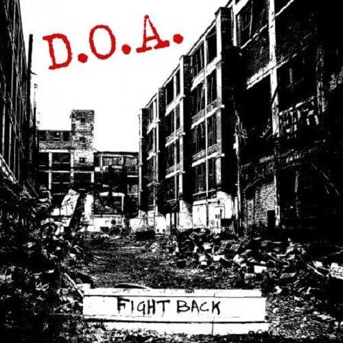 Doa Music > Vinyl Records D.O.A. - Fight Back 652975012214 SDDD122.1