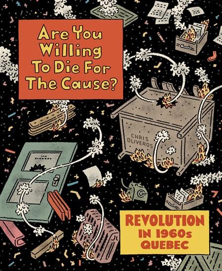 Drawn & Quarterly Graphic Novel ARE YOU WILLING TO DIE FOR THE CAUSE TP (MR) 9781770467439 0524DQ428