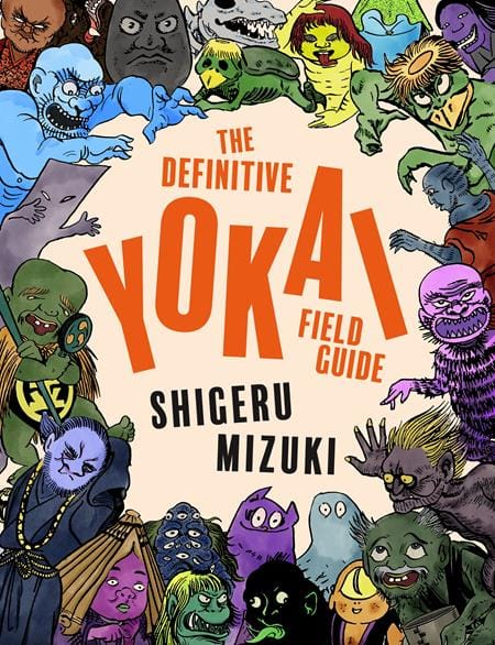 Drawn & Quarterly Graphic Novel DEFINITIVE YOKAI FIELD GUIDE TP 9781770468207 0126DQ0563