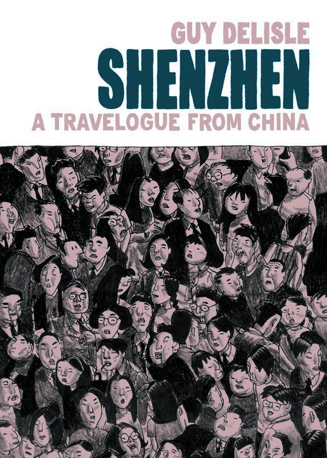 DRAWN & QUARTERLY Graphic Novel SHENZHEN A TRAVELOGUE FROM CHINA SC (MR) 9781770460799 FEB121007