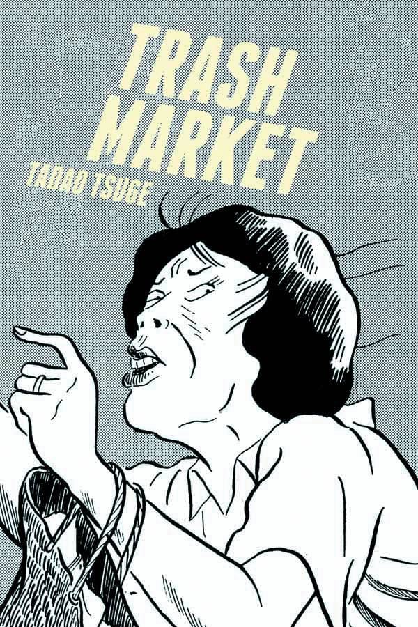 DRAWN & QUARTERLY Graphic Novel TRASH MARKET GN (MR) 9781770461741 FEB151372