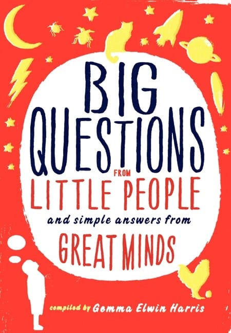 Ecco Books > Art & Gifts > Novelties Big Questions from Little People: And Simple Answers from Great Minds - Hardcover 9780062223227 MC-49615