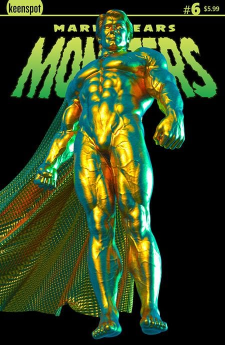 Ex Posse Holdings Comic Books MARK SPEARS MONSTERS #6 CVR A MARK SPEARS THE GOLDEN MAN 60283502299000611 0525EX541