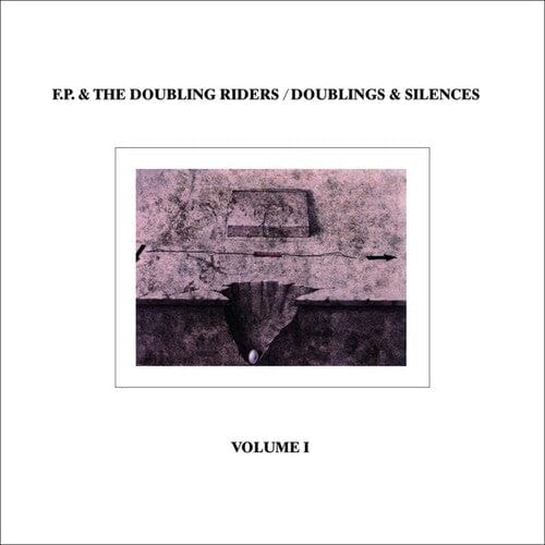 F.P & Doubling Riders Music > Vinyl Records F.P & Doubling Riders - Doublings & Silences 5056321657930 BFE68.1