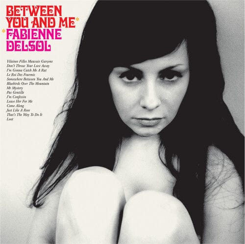 Fabienne Delsol Music > Vinyl Records Delsol, Fabienne - Between You And Me 5020422028616 DMG616.1