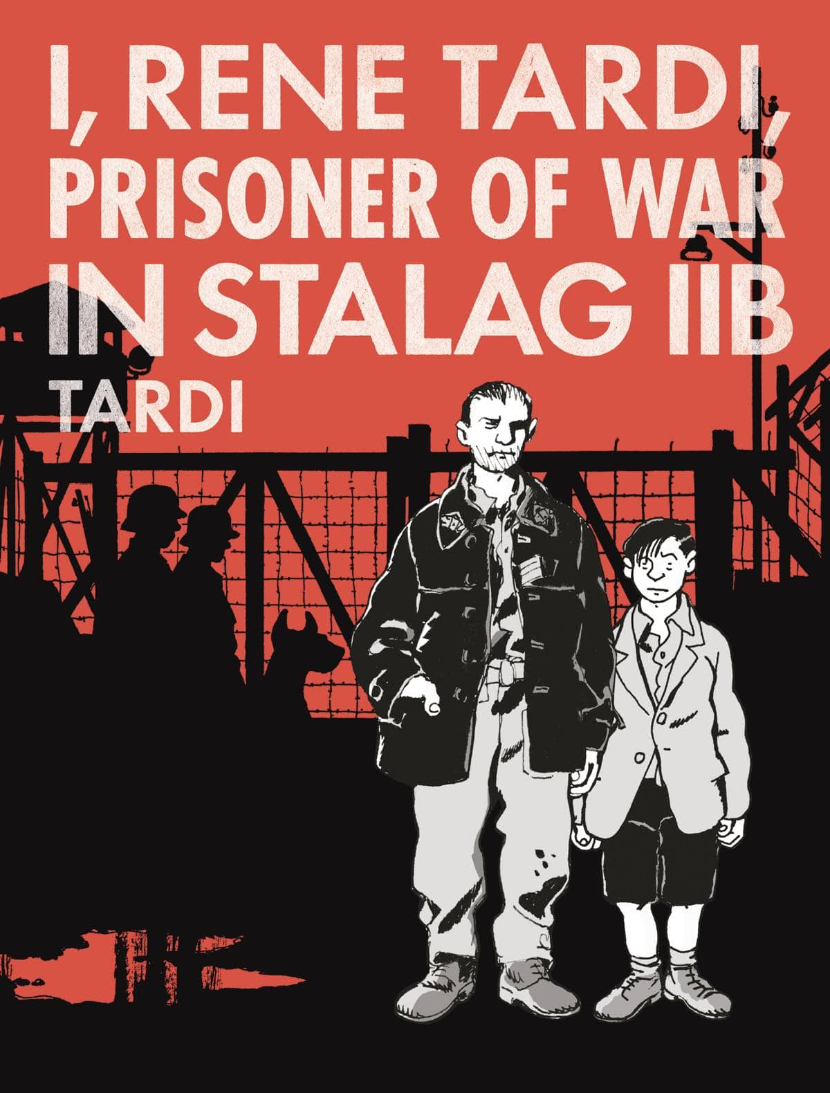 FANTAGRAPHICS BOOKS Graphic Novel I RENE TARDI PRISONER OF WAR IN STALAG IIB HC VOL 01 9781683961086 MAY181678
