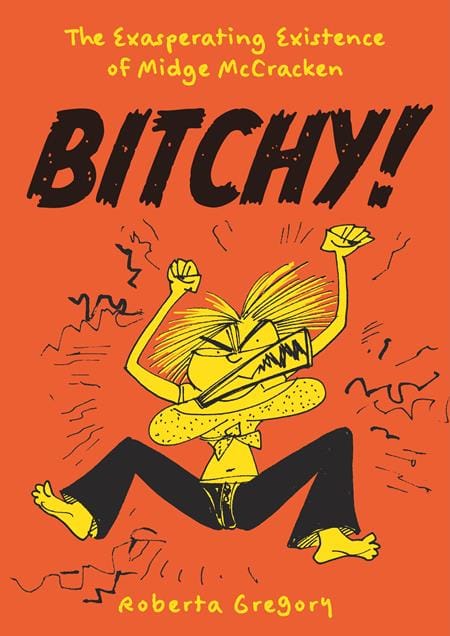 Fantagraphics Graphic Novel BITCHY TP THE EXASPERATING EXISTENCE OF MIDGE MCCRACKEN (MR) 9798875001635 0126FB0770