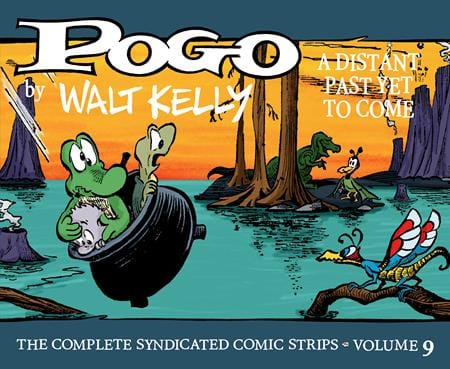pogo the complete syndicated comic strips hc vol 9 a distant past yet