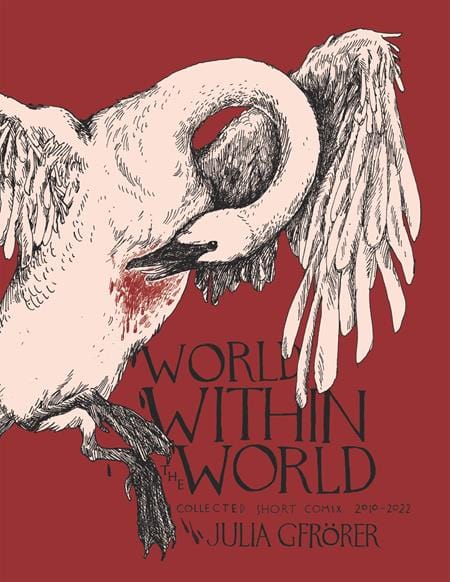 Fantagraphics Graphic Novel WORLD WITHIN THE WORLD HC COLLECTED MINICOMIX & SHORT WORKS 2010-2022 (MR) 9781683969952 0924FB484