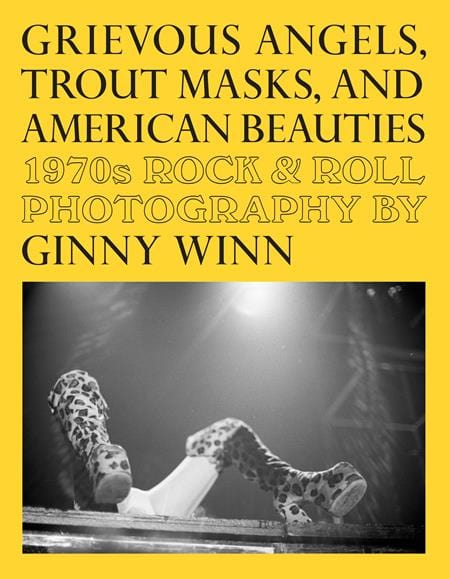 Fantagraphics Underground Graphic Novel GRIEVOUS ANGELS TROUT MASKS AND AMERICAN BEAUTIES TP 1970S ROCK & ROLL PHOTOGRAPHY OF GINNY WINN (MR) 9781683969754 1223FU863