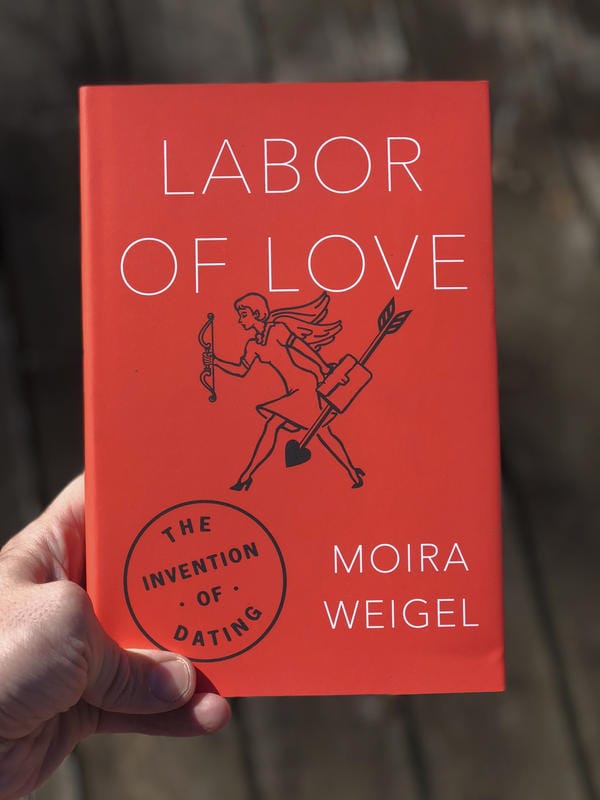 Farrar, Straus and Giroux Books > Art & Gifts > Novelties Labor of Love: The Invention of Dating - Hardcover 9780374182533 MC-23192