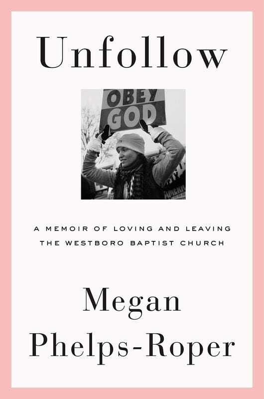 Farrar, Straus and Giroux Books > Art & Gifts > Novelties Unfollow: A Memoir of Loving and Leaving the Westboro Baptist Church - Hardcover 9780374275839 MC-15700