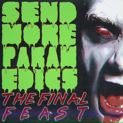 Final Feast Music > Vinyl Records Final Feast - Send More Paramedics 760137139256 SYTN134.1